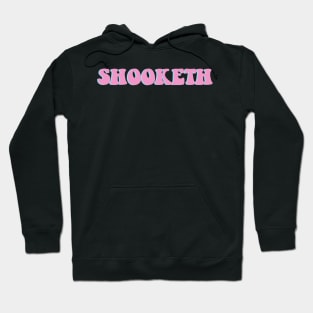 shooketh Hoodie